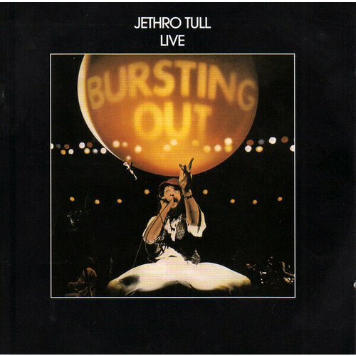 AudioCD Jethro Tull. Live - Bursting Out (2CD, Remastered) audio cd jethro tull aqualung cd