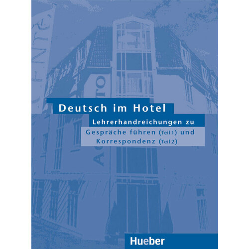 Deutsch im Hotel - Lehrerhandreichungen 1und 2