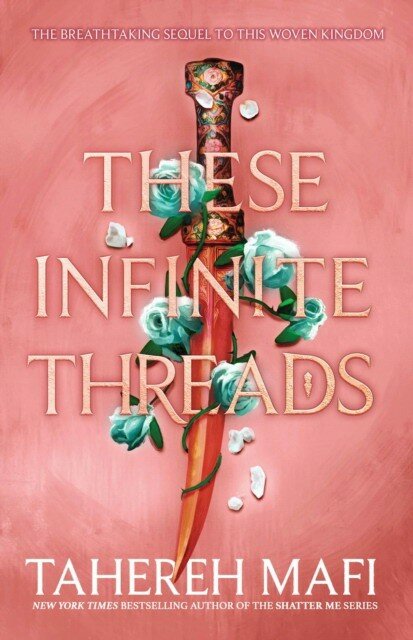 Mafi, Tahereh "These infinite threads"