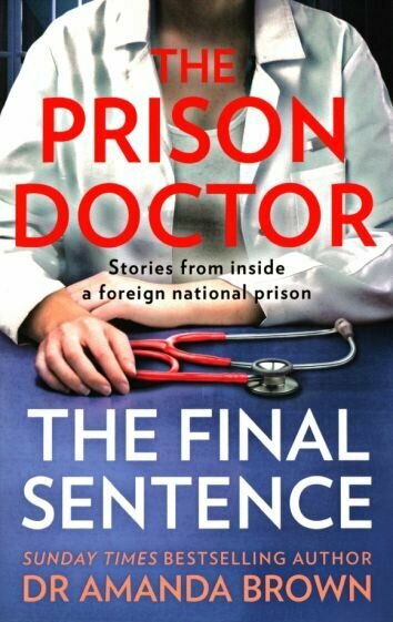 The Prison Doctor. The Final Sentence - фото №1