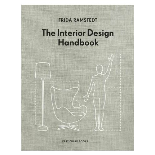 Frida Ramstedt - The Interior Design Handbook