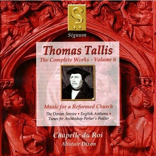 AUDIO CD Thomas Tallis: Volume 6 - Chapelle du Roi