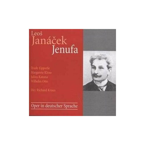 AUDIO CD JANACEK, L. - Jenufa. 2 CD audio cd janacek jenufa karita mattila anja silja jorma silvasti jerry hadley eva randova royal opera house bernard haitink 2 cd