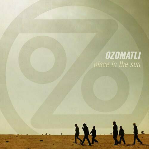 Виниловая пластинка Ozomatli: Place In The Sun. 1 LP