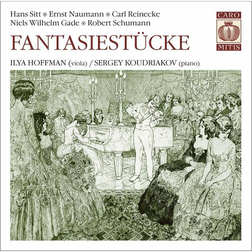 Fantasiestucke. Ilya Hoffman (viola) / Sergey Koudriakov (piano)