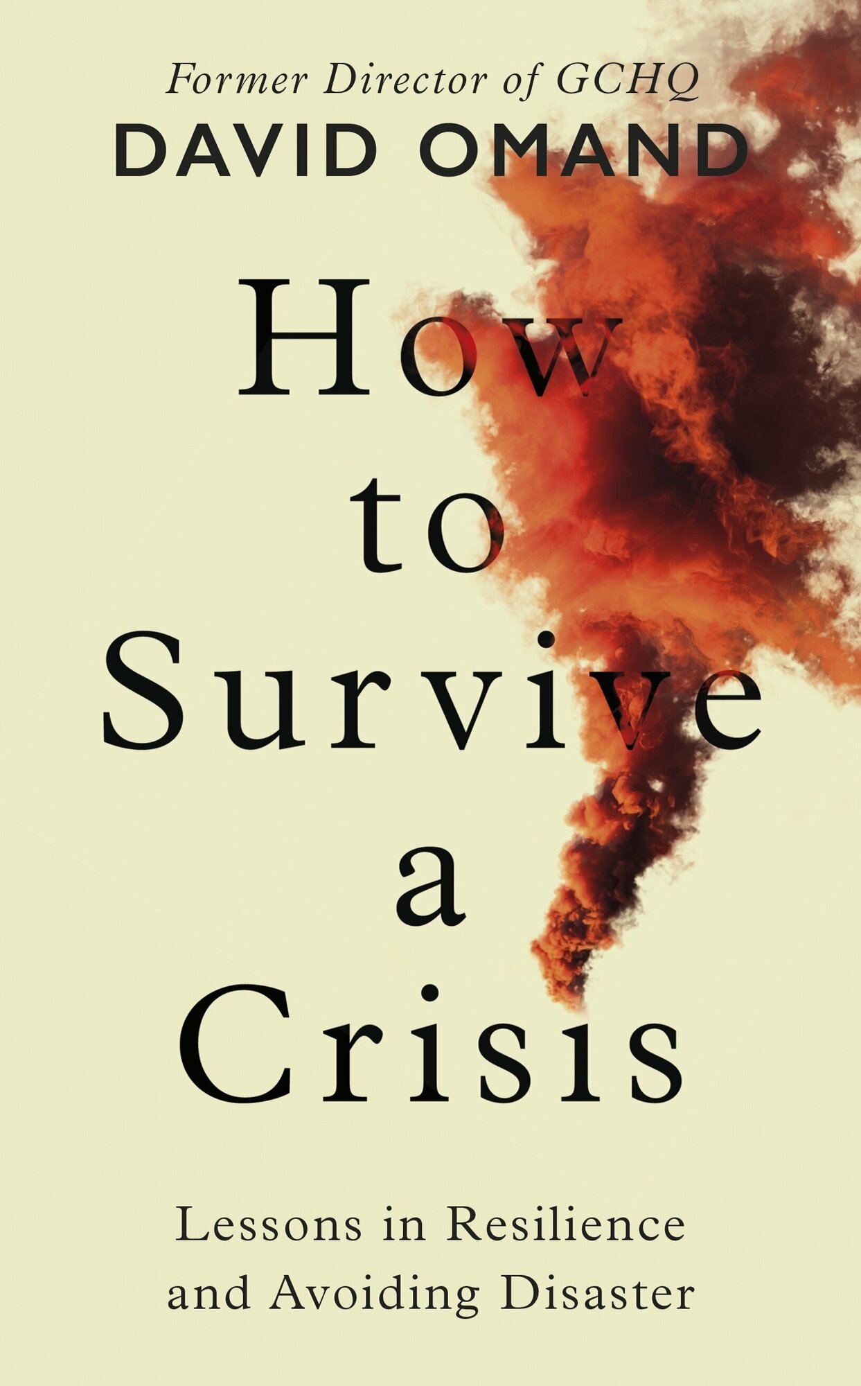 How to Survive a Crisis. Lessons in Resilience and Avoiding Disaster / Книга на Английском - фото №1