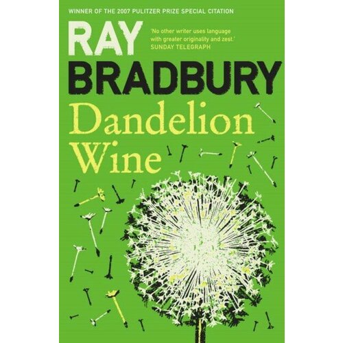 Bradbury Ray "Dandelion wine"