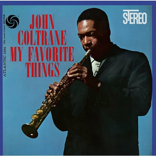 John Coltrane-My Favorite Things < 2011 Atlantic LP EC (Виниловая пластинка 1шт) виниловая пластинка john coltrane my favorite things deluxe 2 lp