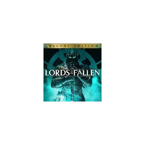 Игра Lords of the Fallen Deluxe Edition Steam цифровой ключ