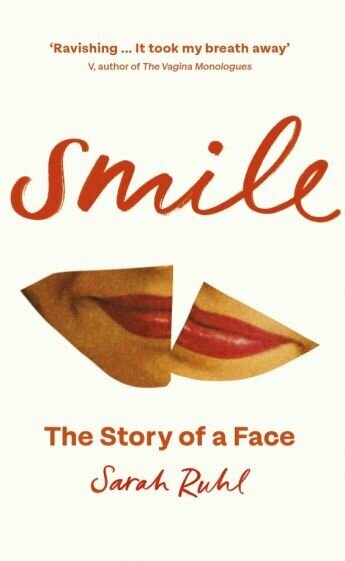 Smile. The Story of a Face (Ruhl Sarah) - фото №1