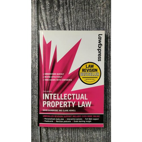 Книга Law Express: Intellectual Property Law (Revision Guide) by Bainbridge, David, Howell, Claire 2rd (two) Edition (2011)