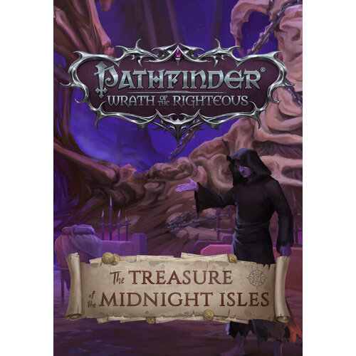 Pathfinder: Wrath of the Righteous – The Treasure of the Midnight Isles DLC (Steam; PC; Регион активации РФ, СНГ)