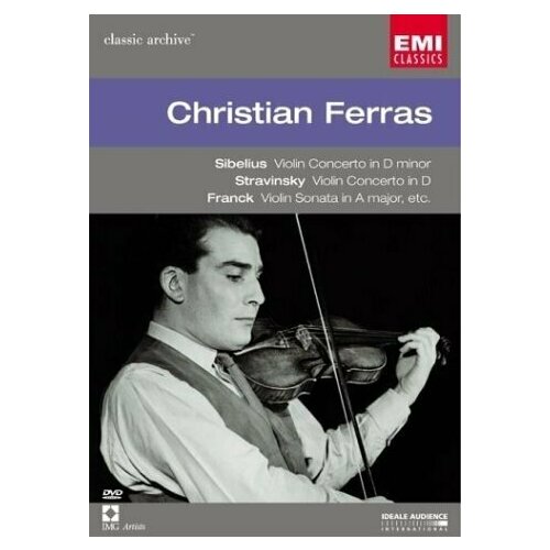 Christian Ferras Plays Sibelius, Stravinsky & Franck (EMI Classic Archive). 1 DVD stravisnky igor the firebird stravinsky conducts stravinsky