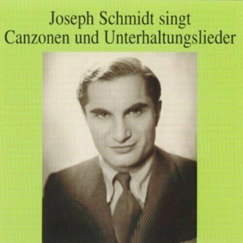 AUDIO CD Tagliaferri, Spoliansky, Denza, Tosti, Di Capua et al: 'Joseph Schmidt Sings'. (51 titles recorded 1932-37) audio cd schmidt joseph opera arias