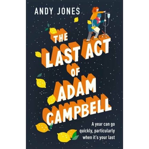 Andy Jones - The Last Act of Adam Campbell