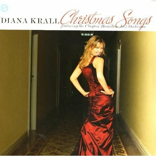 Виниловая пластинка Diana Krall Featuring The Clayton / Hamilton Jazz Orchestra - Christmas Songs (Vinyl LP). 1 LP