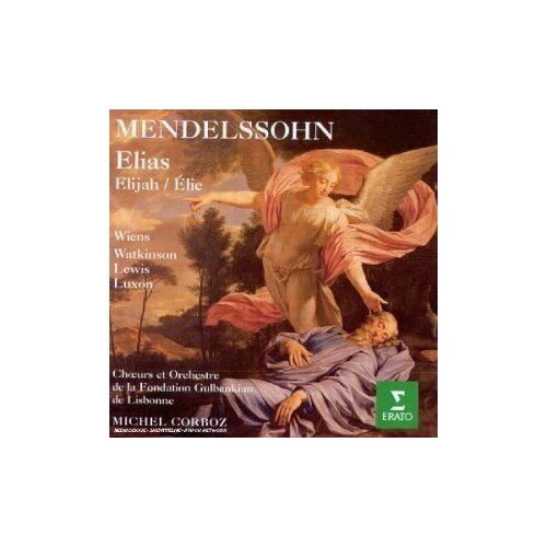 AUDIO CD Mendelssohn: Elijah. / Lisbon Gulbenkian Foundation Orchestra and Chorus