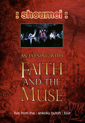 FAITH AND THE MUSE - Faith And The Muse: Shoumei. 1 DVD