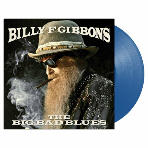 Виниловая пластинка Billy F Gibbons: The Big Bad Blues. 1 LP
