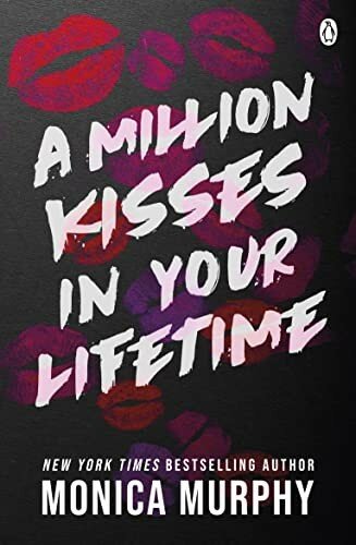 Murphy, Monica "Million kisses in your lifetime"