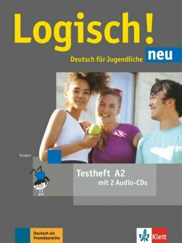 Stefanie Dengler: Logisch! neu. A2. Testheft (+2CDs) Буклет с тестами, с аудиозаписями на дисках