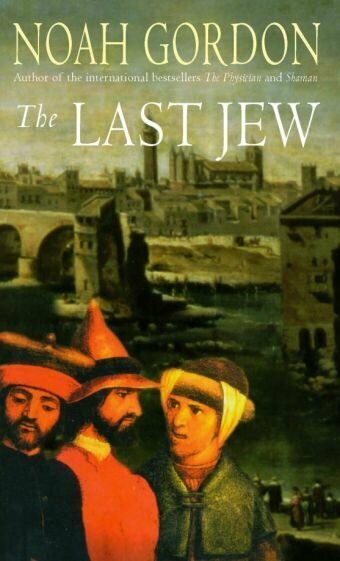 Noah Gordon - The Last Jew