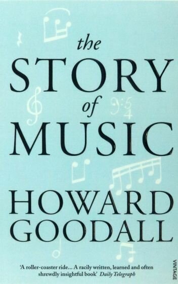 The Story of Music (Goodall Howard) - фото №1