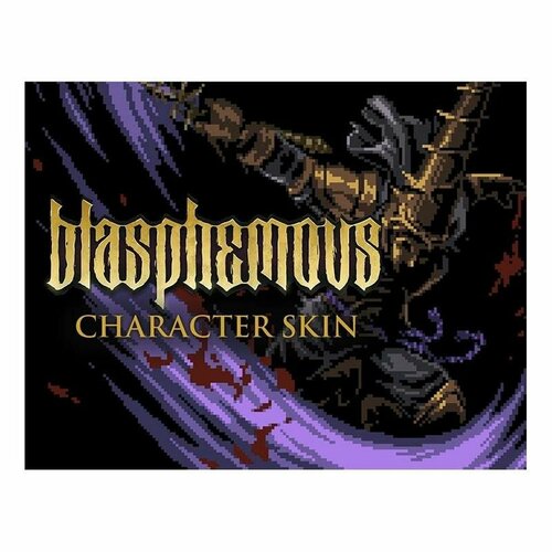 Игра на ПК Team 17 Blasphemous-'Alloy of Sin' Character Skin TEAM17_7456 blasphemous pc