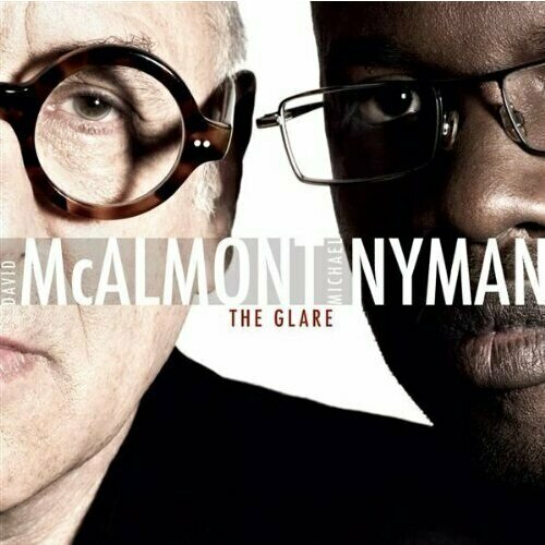 AUDIO CD NYMAN, M. / MCALMONT, D: Glare (The) / NYMAN, M: Songs for Tony (McAlmont, Michael Nyman Band and Quartet)