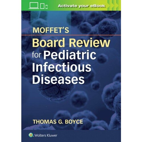 Boyce "Moffet Ped Infectious Dis Board Rev Pb"