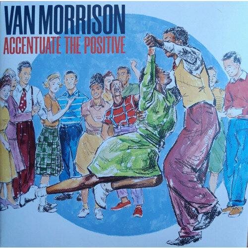 Виниловая пластинка Van Morrison / Accentuate The Positive (Limited Black Vinyl) (2LP)