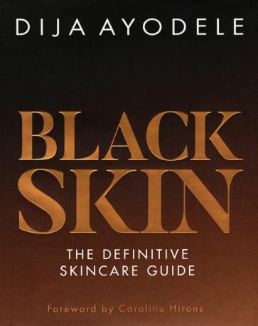 Black Skin. The definitive skincare guide - фото №1