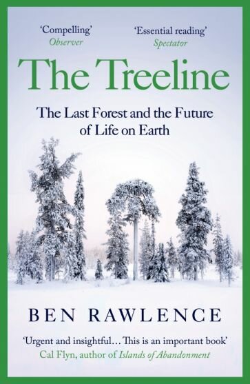 The Treeline. The Last Forest and the Future of Life on Earth - фото №1