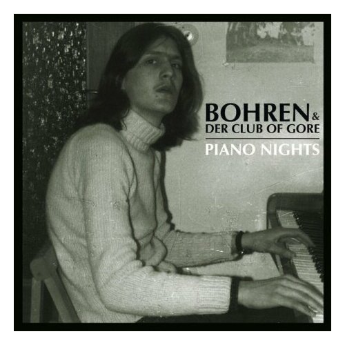 Виниловые пластинки, [PIAS] Recordings, BOHREN & DER CLUB OF GORE - Piano Nights (2LP+CD) sander karen schwesterlein komm stirb mit mir