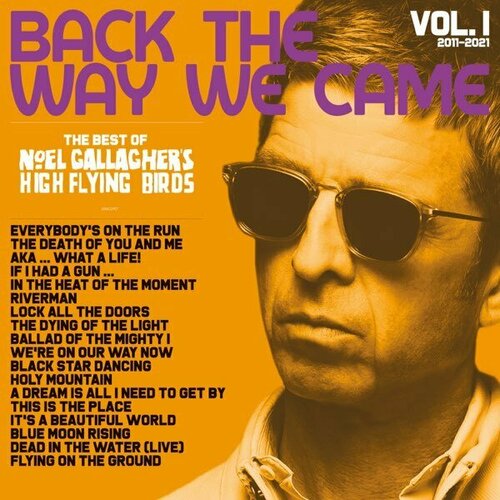 Компакт-диск Warner Noel Gallagher's High Flying Birds – Back The Way We Came: Vol. 1 (2011 - 2021) (2CD) legendary rock ballads vol 1 2cd