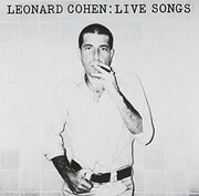 Виниловая пластинка Leonard Cohen - Live Songs (180 Gram Vinyl). 1 LP