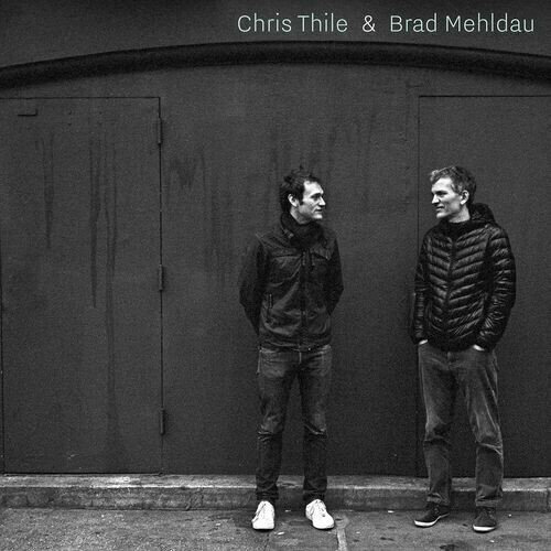 Виниловая пластинка Chris Thile & Brad Mehldau (2LP). 1 LP компакт диск warner brad mehldau – your mother should know brad mehldau plays the beatles