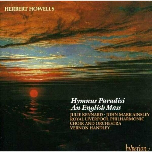 AUDIO CD Howells: Hymnus Paradisi. Vernon Handley