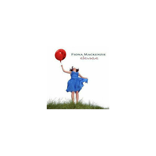 castro o loved clothes last longer Виниловая пластинка Elevate (Vinyl 180g) - Fiona Mackenzie. 1 LP