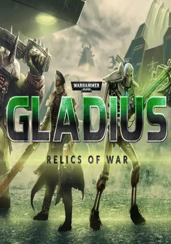 Warhammer 40,000: Gladius - Relics of War (Steam; PC; Регион активации РФ, СНГ)