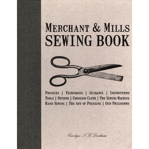 Merchant & Mills Sewing Book | Denham Carolyn