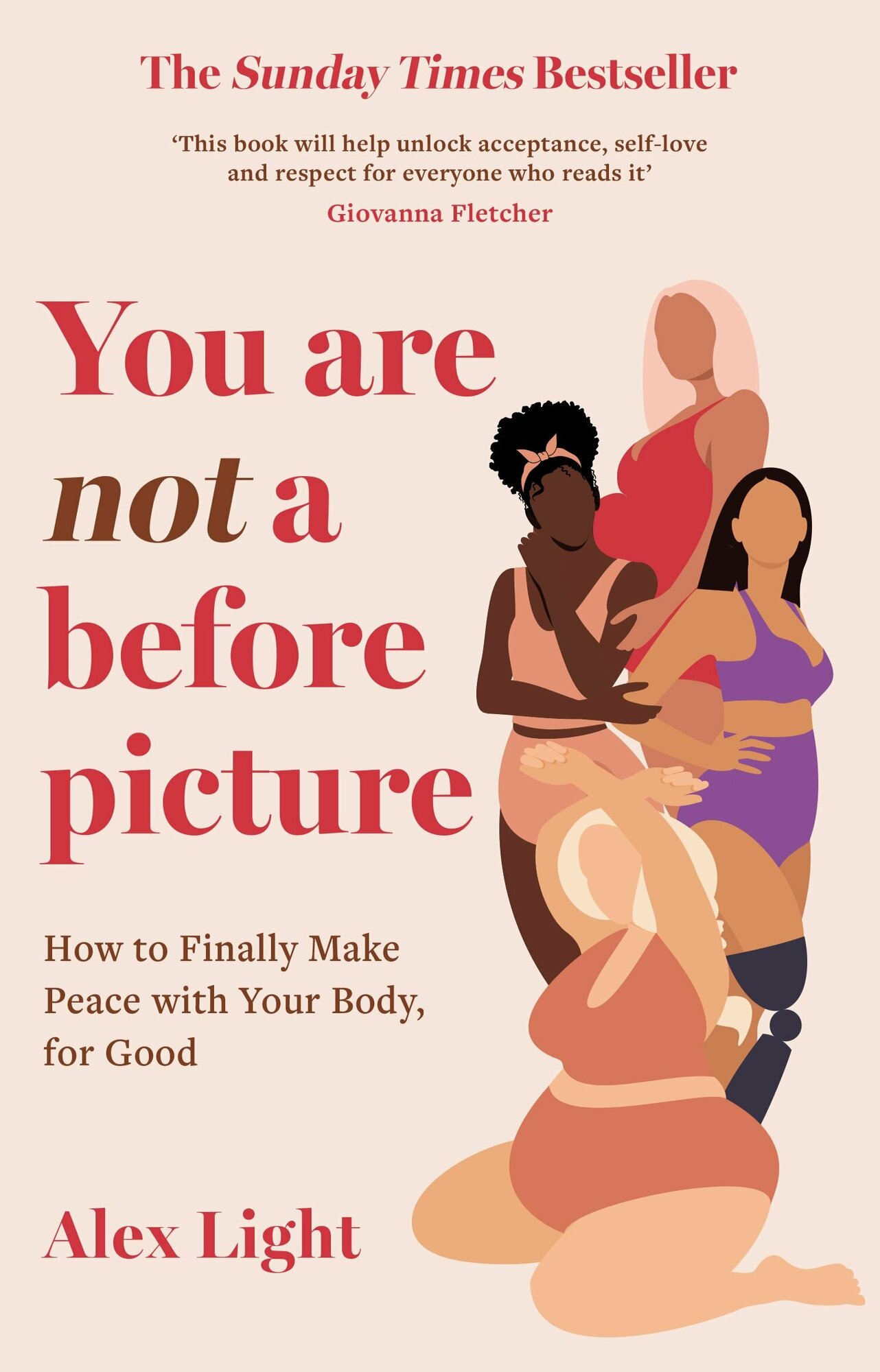 You Are Not a Before Picture. How to finally make peace with your body, for good - фото №1