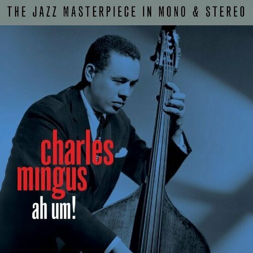  Компакт-диск Warner Charles Mingus – Ah Um! (2CD)