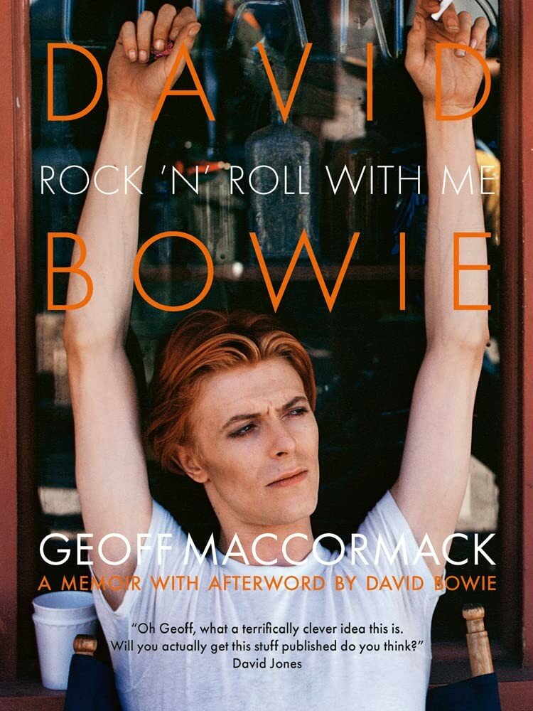 Maccormack, Geoff "David Bowie: Rock ’n’ Roll with Me"