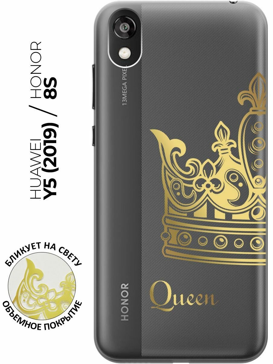 Силиконовый чехол с принтом True Queen для Honor 8S / Huawei Y5 (2019) / Хуавей У5 2019 / Хонор 8с