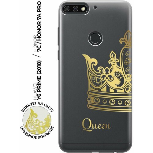 Силиконовый чехол с принтом True Queen для Honor 7C / 7A Pro / Huawei Y6 Prime (2018) / Хуавей У6 Прайм 2018 / Хонор 7А Про / 7С матовый чехол на honor 7c 7a pro huawei y6 prime 2018 хуавей у6 прайм 2018 хонор 7а про 7с soft touch черный