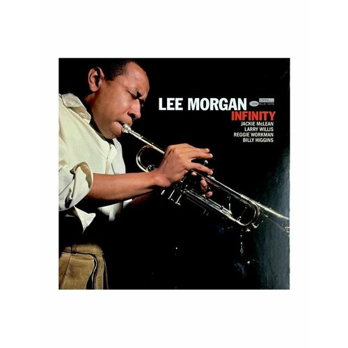 0602438798384, Виниловая пластинка Morgan, Lee, Infinity (Tone Poet) джаз universal us lee morgan infinity tone poet