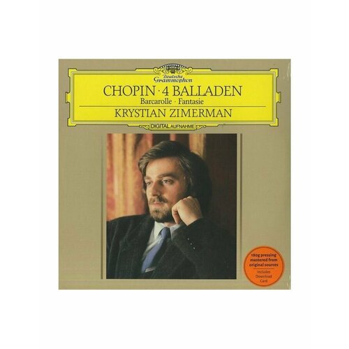 Виниловая пластинка Krystian Zimerman, Chopin: Ballades; Barcarolle; Fantaisie (0028947972143)