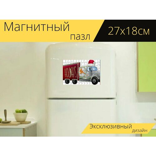 Магнитный пазл Грузовик, грузовая машина, рождество на холодильник 27 x 18 см. магнитный пазл грузовая машина грузовик заход солнца на холодильник 27 x 18 см