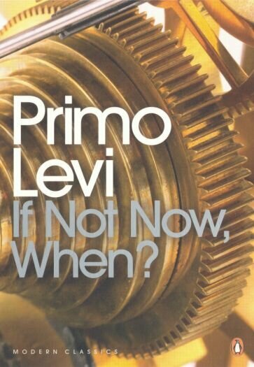 If Not Now, When? (Levi Primo) - фото №1